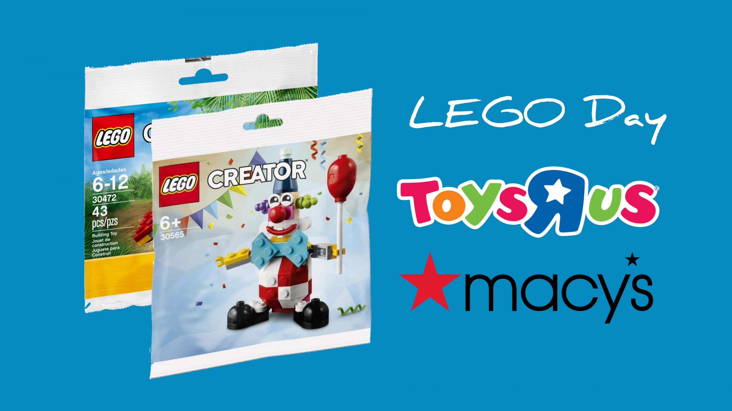 LEGO Day Event At Macy’s & Toys R Us 22nd October! The Brick Post!